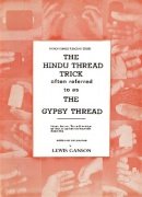 The Hindu Thread Trick or Gypsy Thread Teach-In (used) by Lewis Ganson