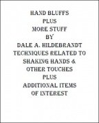 Hand Bluffs and More Stuff by Dale A. Hildebrandt