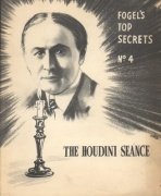 The Houdini Seance: Fogel's Top Secrets No. 4 by Maurice Fogel