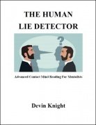 The Human Lie Detector by Devin Knight