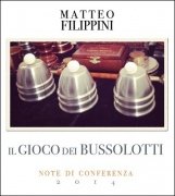 Il Gioco Dei Bussolotti: Note di Conferenza 2014 by Matteo Filippini