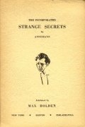 The Incorporated Strange Secrets by Ted Annemann