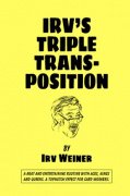Irv's Triple Transposition by Irv Weiner
