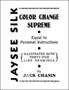 Jaysee Silk Color Change Supreme by Jack Chanin