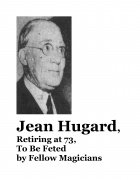 Jean Hugard Retiring at 73 by unknown
