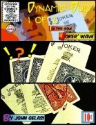 Joker' Wave: A killer double-whammy “B’wave” by John Gelasi