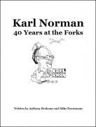 Karl Norman 40 Years at the Forks (used) by Anthony Brahams & Mike Porstmann