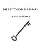 The Key to Borley Rectory by Martin Breese