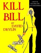 Kill Bill by David Devlin