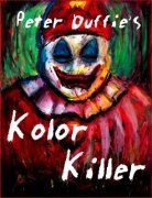 Kolor Killer by Peter Duffie