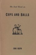 The Last Word on Cups and Balls by Eddie Joseph