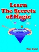 Learn the Secrets of Magic by Sam Dalal