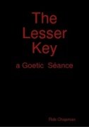 The Lesser Key: a goetic seance by Rob Chapman