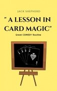 A Lesson in Card Magic by Jack Shepherd