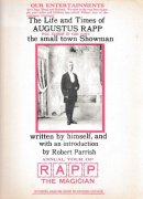 The Life and Times of Augustus Rapp the Small Town Showman by Augustus Rapp