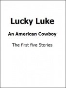 Lucky Luke Original Stories Vol. 1 by Arthur A. Dailey
