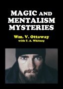 Magic and Mentalism Mysteries by William V. Ottaway & T. A. Whitney