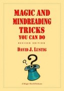 Magic and Mindreading Tricks You Can Do by David J. Lustig