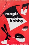 Magic as a Hobby by Bruce Elliott