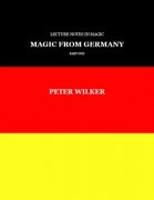 Magic From Germany by Peter Wilker
