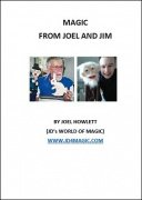 Magic from Joel and Jim by Joel Howlett