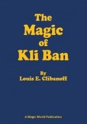 The Magic of Kli Ban by Louis E. Clibanoff