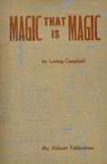 Magic That Is Magic by Loring Campbell