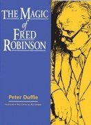 The Magic of Fred Robinson by Peter Duffie