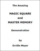 The Amazing Magic Square and Master Memory Demonstration by Orville Wayne Meyer