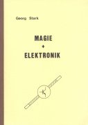 Magie und Elektronik (gebraucht) by Georg Stark