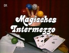 Magisches Intermezzo (Alle 23 Folgen) by Eckhard Böttcher & Peki & John Blaky & F. S. Sheba & Bobby Marbony & G. Albert & El Corbo & Jose Aldini & Teddy Tonkalla