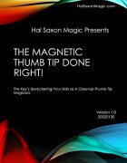 The Magnetic Thumb Tip Done Right by Hal McClamma