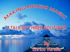 Making Mondo Magic: a tale of three routines