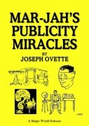 Mar-Jah's Publicity Miracles by Joseph Ovette