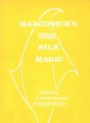 Marconick's Unique Silk Magic by Marconick