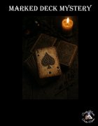 Marked Deck Mystery by Dustin Marks