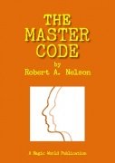 The Master Code by Robert A. Nelson