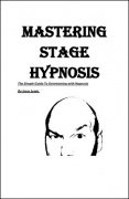 Mastering Stage Hypnosis by Jesse Lewis