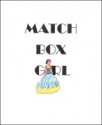 Match Box Girl by Brick Tilley