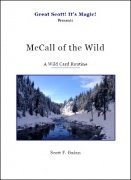 McCall of the Wild: A Wild Card Routine by Scott F. Guinn