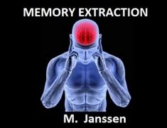 Memory Extraction by Maurice Janssen