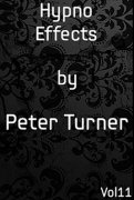 Mentalism Masterclass 11: hypno-effects by Peter Turner