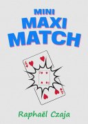 Mini Maxi Match by Raphaël Czaja