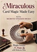 Read more about Miraculous Card Magic Made Easy with Secretly Stacked Decks by Biagio Fasano & Roberto Tota