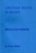 Miraculous Numbers by Peter Wilker