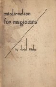 Misdirection for Magicians by Dariel Fitzkee