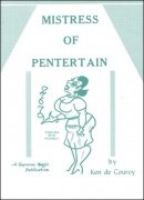 Mistress of Pentertain by Ken de Courcy