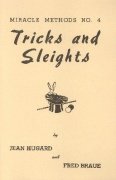 Tricks and Sleights: Miracle Methods No. 4 by Jean Hugard & Fred Braue