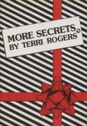 More Secrets by Terri Rogers