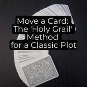 Move a Card: the 'Holy Grail' method for a classic plot by Unnamed Magician